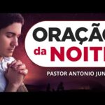 ORAÇÃO DA NOITE DE HOJE – 23/03 – Faça seu Pedido de Oração