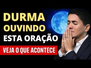 DURMA RÁPIDO e em PAZ com essa ORAÇÃO PODEROSA – Fundo Musical para RELAXAR de MADRUGADA