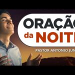 ORAÇÃO DA NOITE DE HOJE – 25/03 – Faça seu Pedido de Oração